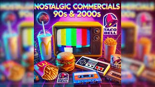 Nostalgic Commercials 90's-2000's