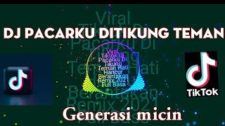 Download lagu DJ Pacarku Ditikung Teman||generasi micin viral tiktok full bass remix|| mp3 Download lagu DJ Pacarku Ditikung Teman||generasi micin viral tiktok full bass remix|| mp3