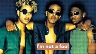 Immature -  I&#39;m not a fool