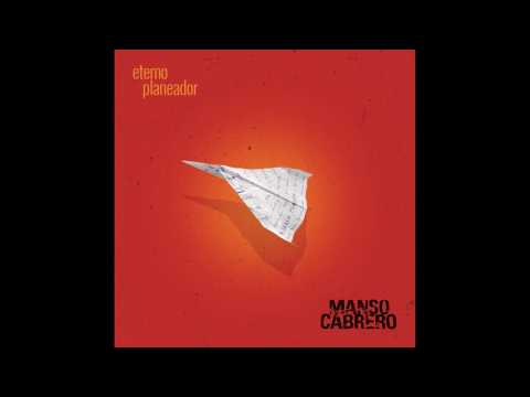 Manso Cabrero - Eterno Planeador (2017) / Completo