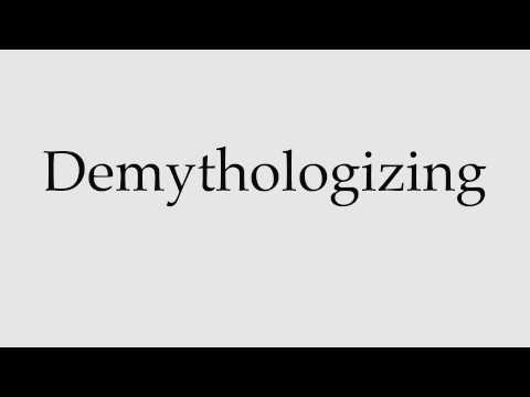 How to Pronounce Demythologizing