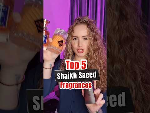 Top 5 Shaikh Saeed Fragrances