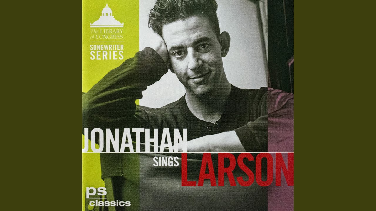 Jonathan Larson - La Vie Boheme