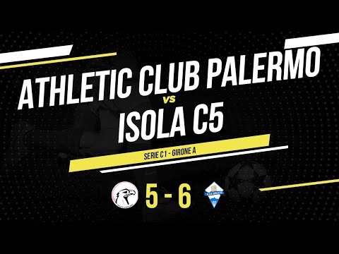 Athletic Club Palermo - Isola C5 | Serie C1 Sicilia | Highlights & Goals