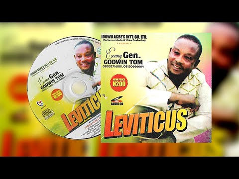LEVITICUS [ALBUM] BY EVANG. GEN. GODWIN TOM | URHOBO GOSPEL MUSIC VIDEO