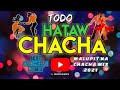 🔴 [NEW] CHACHA MEDLEY | 2022 BEST TODO HATAW DISCO CHACHA | MALUPIT NA CHACHA REMIX