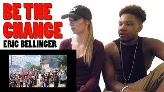 Eric Bellinger - BE THE CHANGE | Couple Reaction