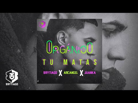 Brytiago - Tu Matas (feat. Arcangel & Juanka)