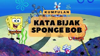 Download lagu Kata-kata Bijak Spongebob squarepants kehidupan mp3