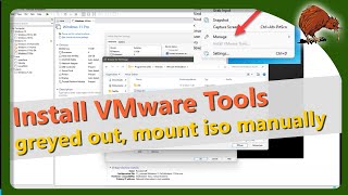 Install VMware Tools is greyed out, mount ISO manually
