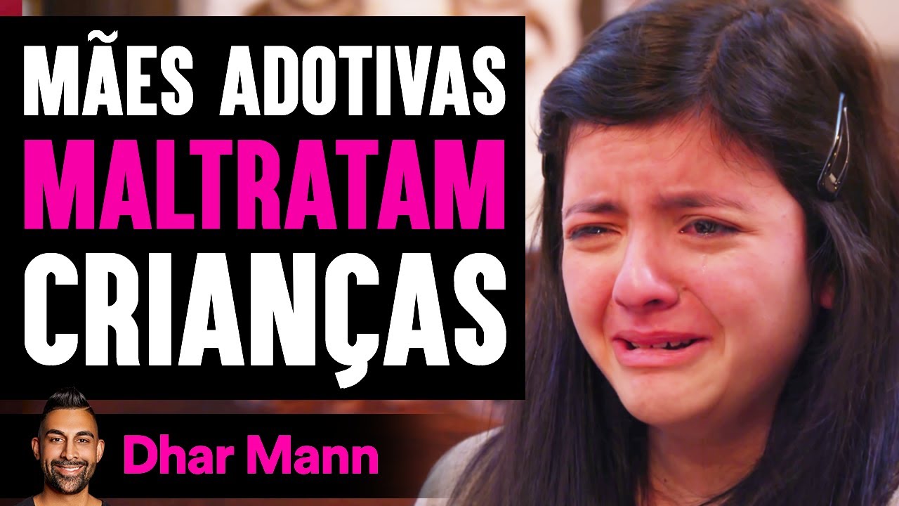 Mães Adotivas MALTRATAM Crianças | Dhar Mann