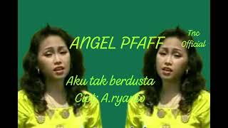 Download lagu ANGEL PFAFF AKU TAK BERDUSTA 1987 mp3 Download lagu ANGEL PFAFF AKU TAK BERDUSTA 1987 mp3