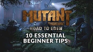 MUTANT YEAR ZERO: ROAD TO EDEN | 10 Essential Beginner Tips (Beginner&#39;s Guide)