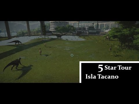 Jurassic World: Evolution. Isla Tacano 5 Star Park Tour! Tips/Ideas