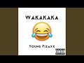 Wakakaka