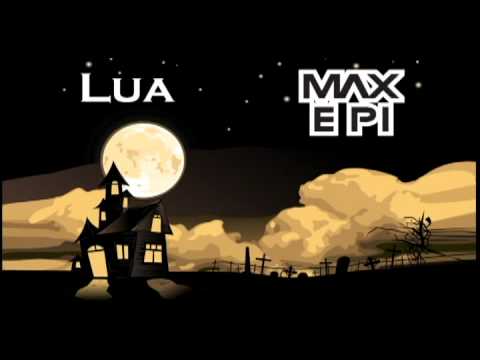 Max e Pi - Lua