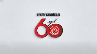 TEKSİF Sendikası 60. Yıl Filmi