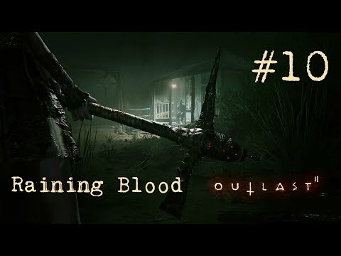 Outlast 2 Walkthrough Part 10 - Raining Blood (No Commentary)