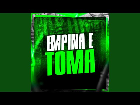 Empina e Toma