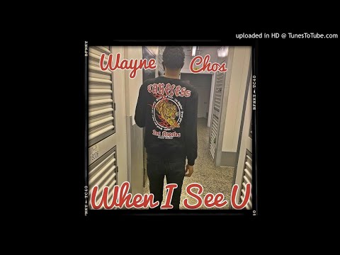 Waynechos - “When I See You Remix” (Official Audio)