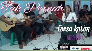 Download lagu TAK PERNAH Suara mirip norhalimah cover by forsa kotim mp3 Download lagu TAK PERNAH Suara mirip norhalimah cover by forsa kotim mp3