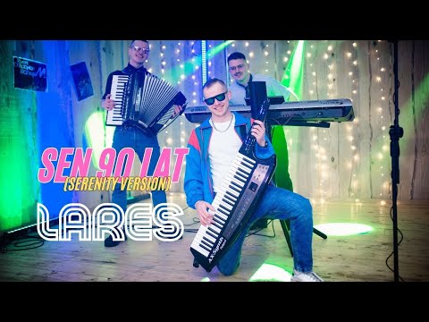 LARES - SEN 90 LAT (SERENITY VERSION 2024) Official Video