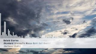 Untold Stories - Skyshard (Alejandro Manso Dark Suit Remix) [Suffused Music]