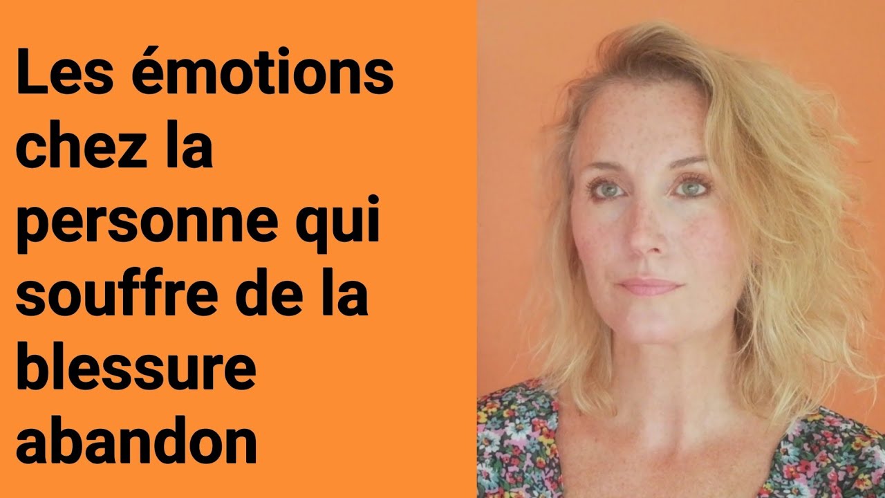 Les émotions de la personne abandonnique