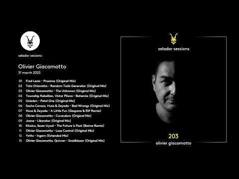 Olivier Giacomotto - Selador Sessions 203 - Selador