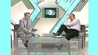 SAINT AND GREAVSIE - ITV - 14TH APRIL 1990