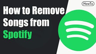 How to Remove Songs from Spotify Playlist