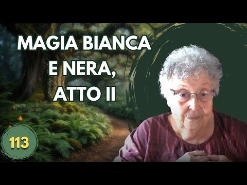 MAGIA BIANCA E NERA - II ATTO (113)