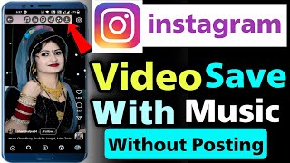 how to save instagram reels video in gallery with music without posting 2023