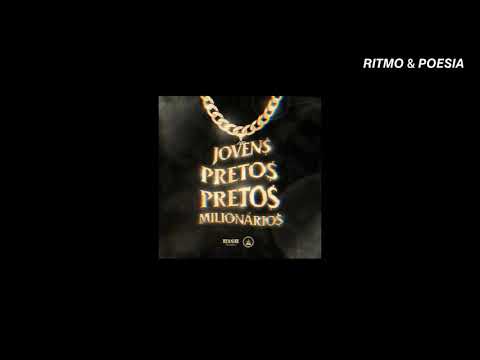 Jovens Pretos Milionários - Jovem Dex | JayA Luuck | Borges | Alee | Chris [Letra/Status]