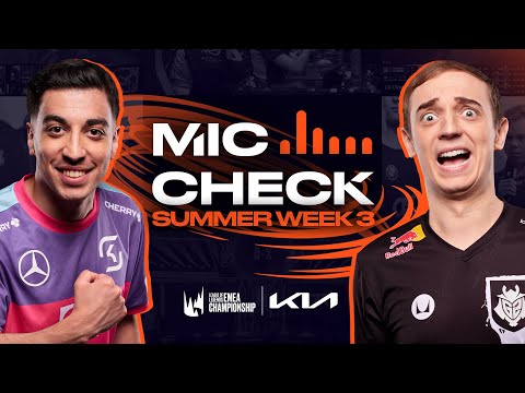 I am Ready! | Kia Mic Check | 2023 LEC Summer Week 3