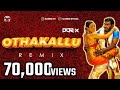 DJ DORIX - Othakallu | Exclusive 2024 Remix
