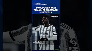 Akan Kembali Absen Tengah Pekan Nanti, Paul Pogba Jadi Pemain Problematik di Juventus Musim Ini