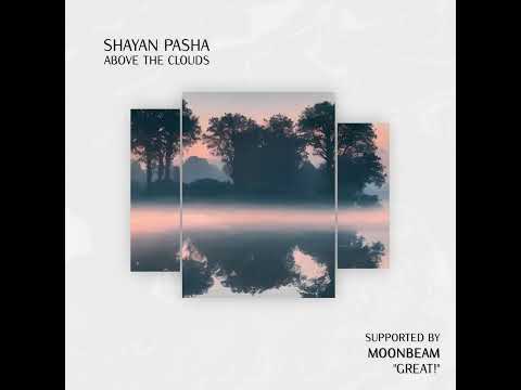 NEW RELEASE: Shayan Pasha - Above the Clouds (Incl. Remix by Jhordan Welsch) [Polyptych]