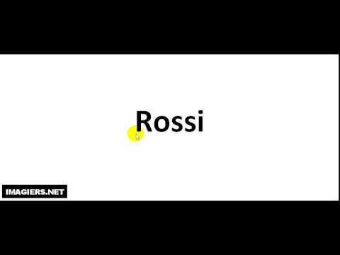 How to pronounce Rossi