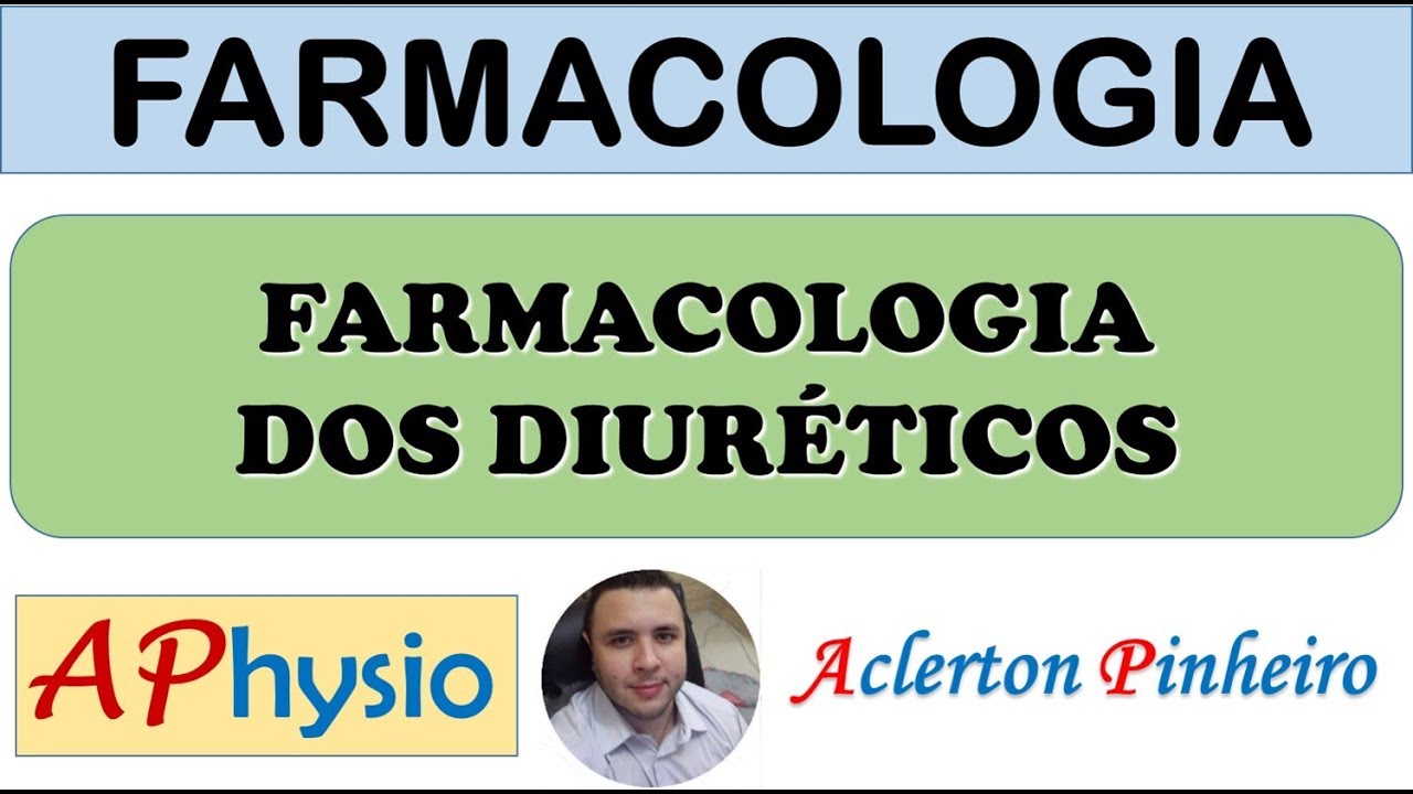 Anti-hipertensivos - Farmacologia dos Diuréticos