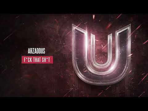 Arzadous - FUCK THAT SHIT