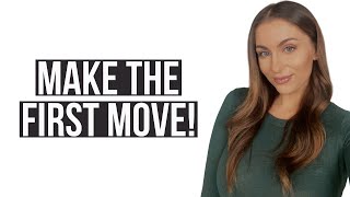How To Make The First Move!  Courtney Ryan