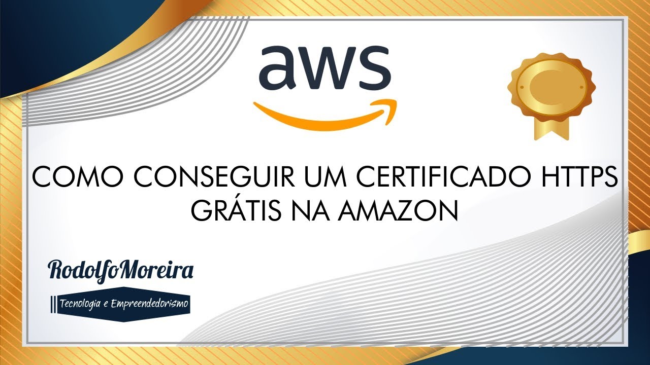 Como conseguir um certificado HTTPS grátis para o seu site na AWS - Amazon Certificate Manager