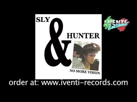 Sly & Hunter - No More Vision ITALO DISCO