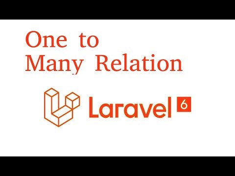 Laravel 6 and 7 tutorial one to many | Eloquent Relationship