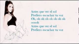 Dulce Maria   Antes Que Ver El Sol  (Segundo Sencillo Oficial)