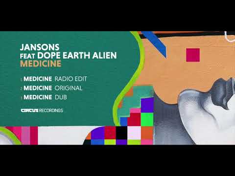 Jansons feat. Dope Earth Alien - Medicine