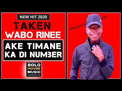 Ake Timane Ka Dinumber - Taken Wabo Rinee (Bolo House)