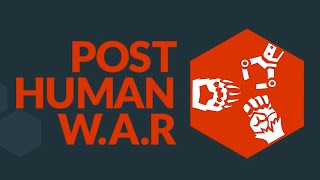 Post Human W.A.R Steam Key GLOBAL