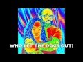 Jasonrockcity Who Let The Dogs Out